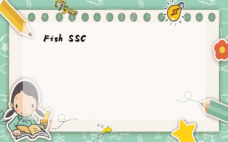 Fish SSC