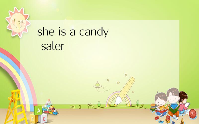 she is a candy saler