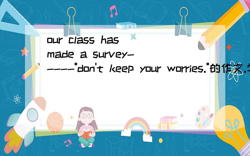 our class has made a survey-----