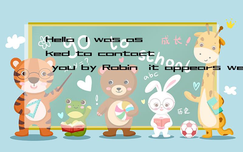 Hello,I was asked to contact you by Robin,it appears we need to have a chat about your accounts and conduct on our network.Please contact me via messenger at your earliest convenience and I will do my best to resolve the situation.Thanks,我用在线
