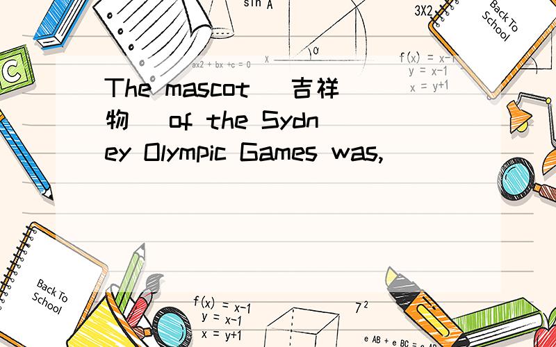 The mascot (吉祥物) of the Sydney Olympic Games was,_______,a Kangaroo.为什么不用not surprising 而是 not surprisingly