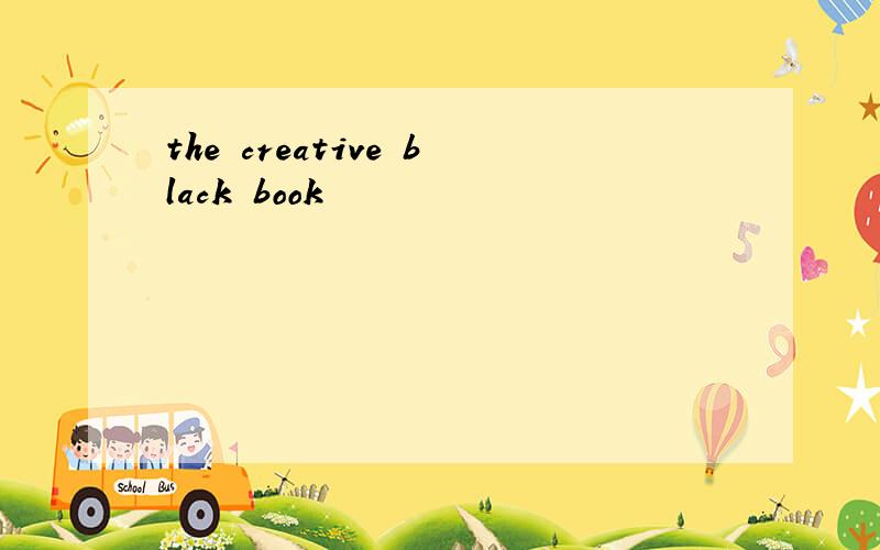 the creative black book