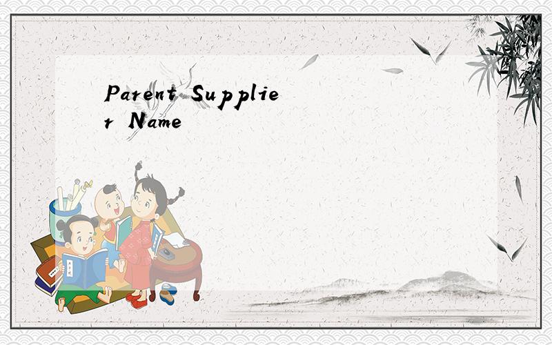 Parent Supplier Name