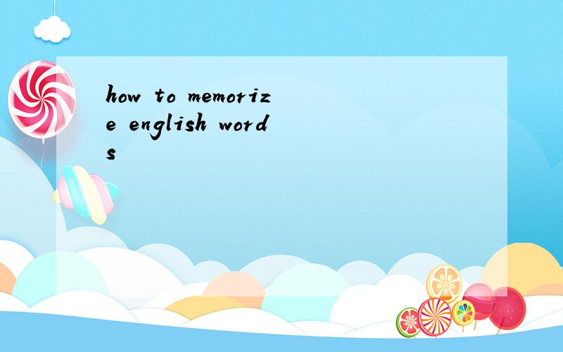 how to memorize english words