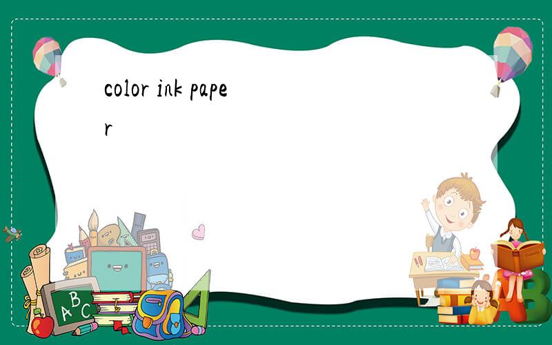 color ink paper