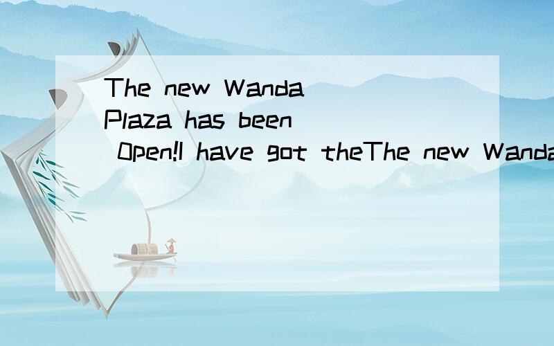 The new Wanda Plaza has been 0pen!I have got theThe new Wanda Plaza has been 0pen! I have got the news. But many people found when they got there, they should first consider＿their cars.