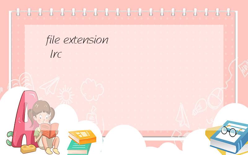 file extension lrc