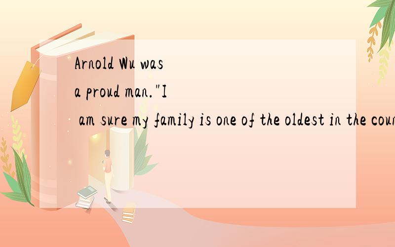 Arnold Wu was a proud man.