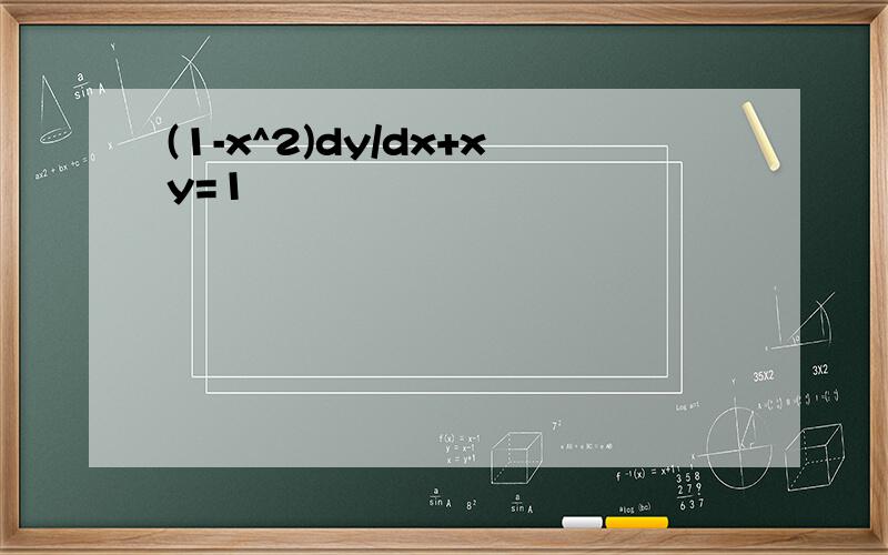 (1-x^2)dy/dx+xy=1
