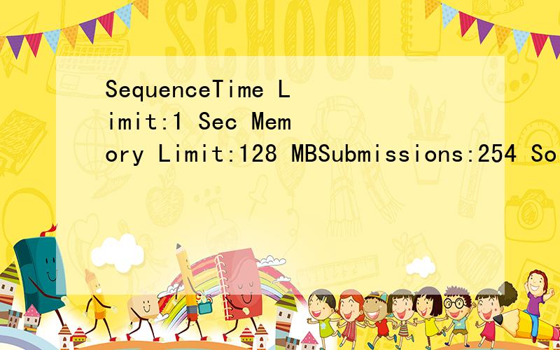 SequenceTime Limit:1 Sec Memory Limit:128 MBSubmissions:254 Solved:52DescriptionConsider the special sequence of numbers,which satisfies the following requirements:a[0] = 0; a[1] = 1; for every i = 1,2,3,...a[2*i] = a[i]; a[2*i+1] = a[i] + a[i+1]; Yo
