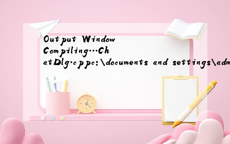 Output Window Compiling...ChatDlg.cppc:\documents and settings\administrator\my documents\visual studio 2008\projects\chat\chat\chatdlg.cpp(65) :error C2440:'static_cast' :cannot convert from 'void (__thiscall CChatDlg::* )(WPARAM,LPARAM)' to 'LRESUL