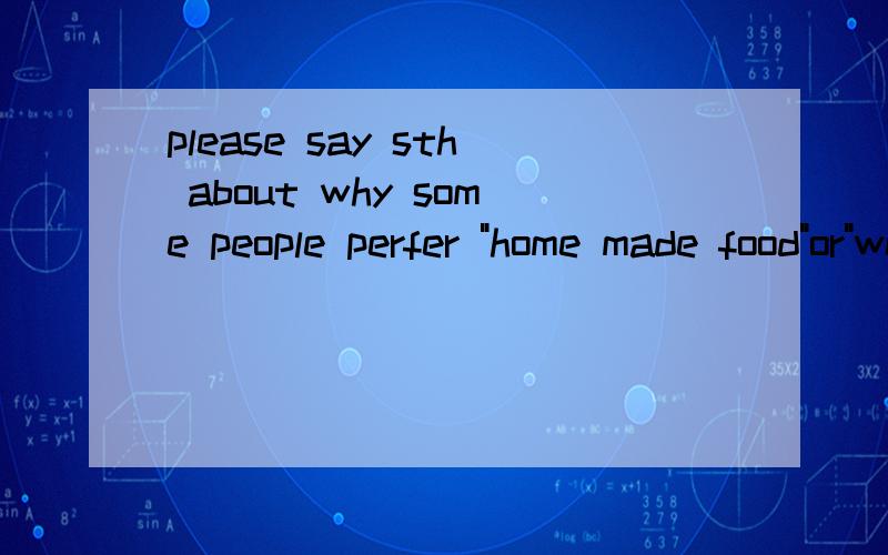 please say sth about why some people perfer 
