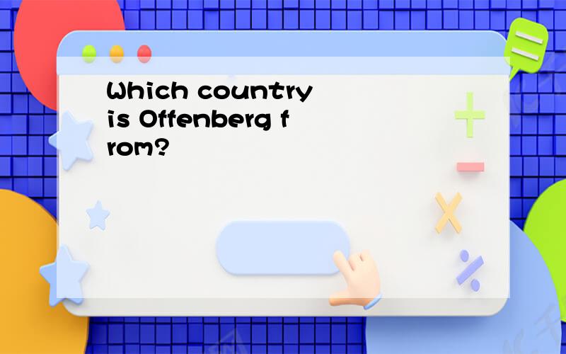 Which country is Offenberg from?
